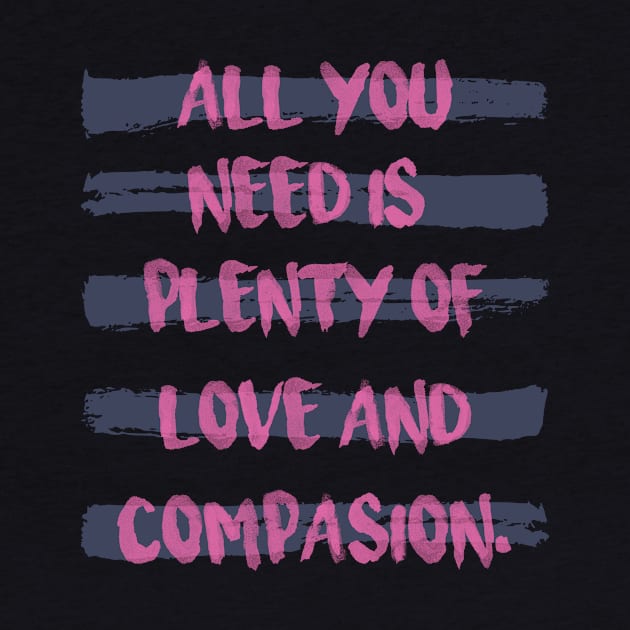 'All You Need Is Plenty Of Love' Awesome Family Love Shirt by ourwackyhome